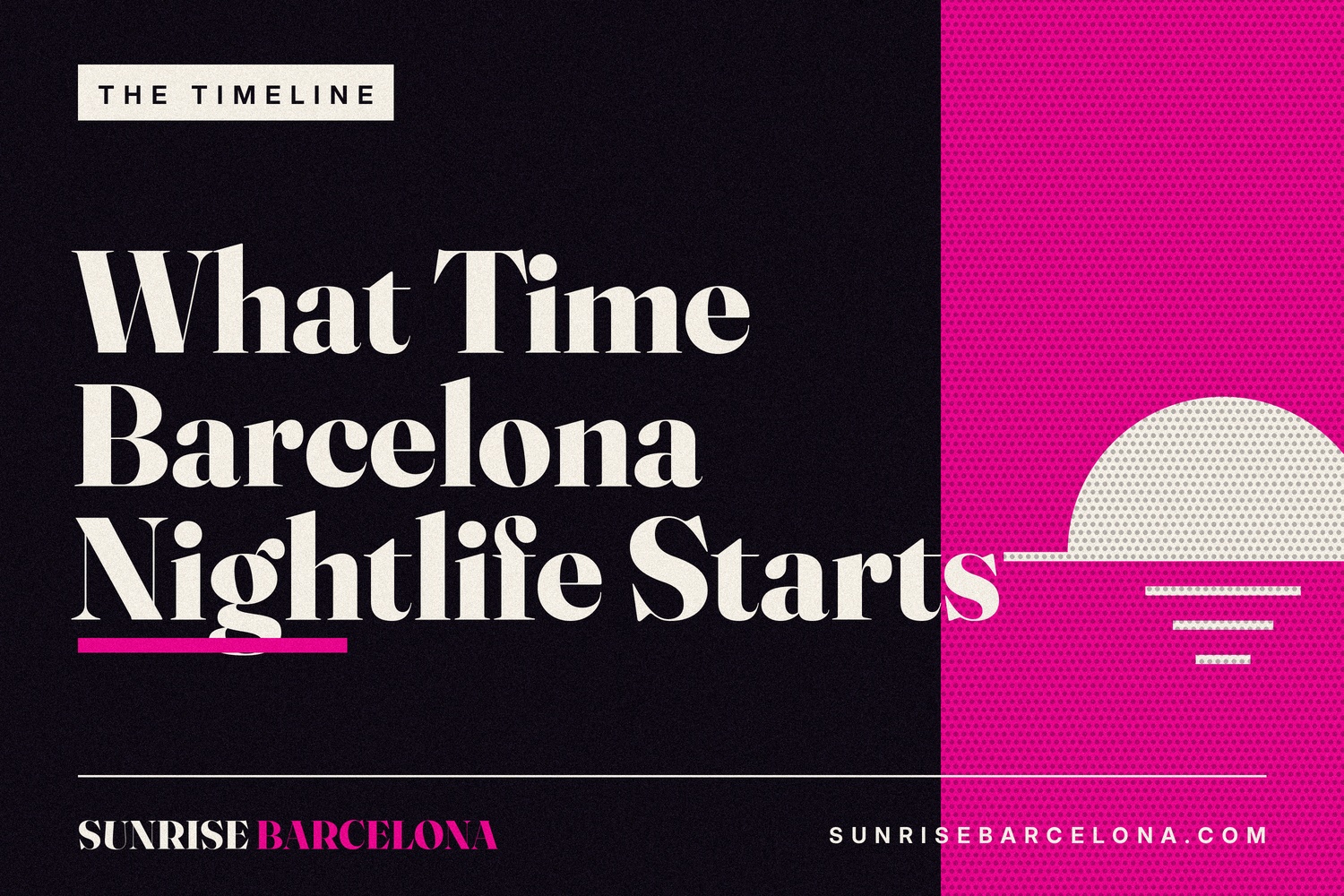 What Time Barcelona Nightlife Actually Starts