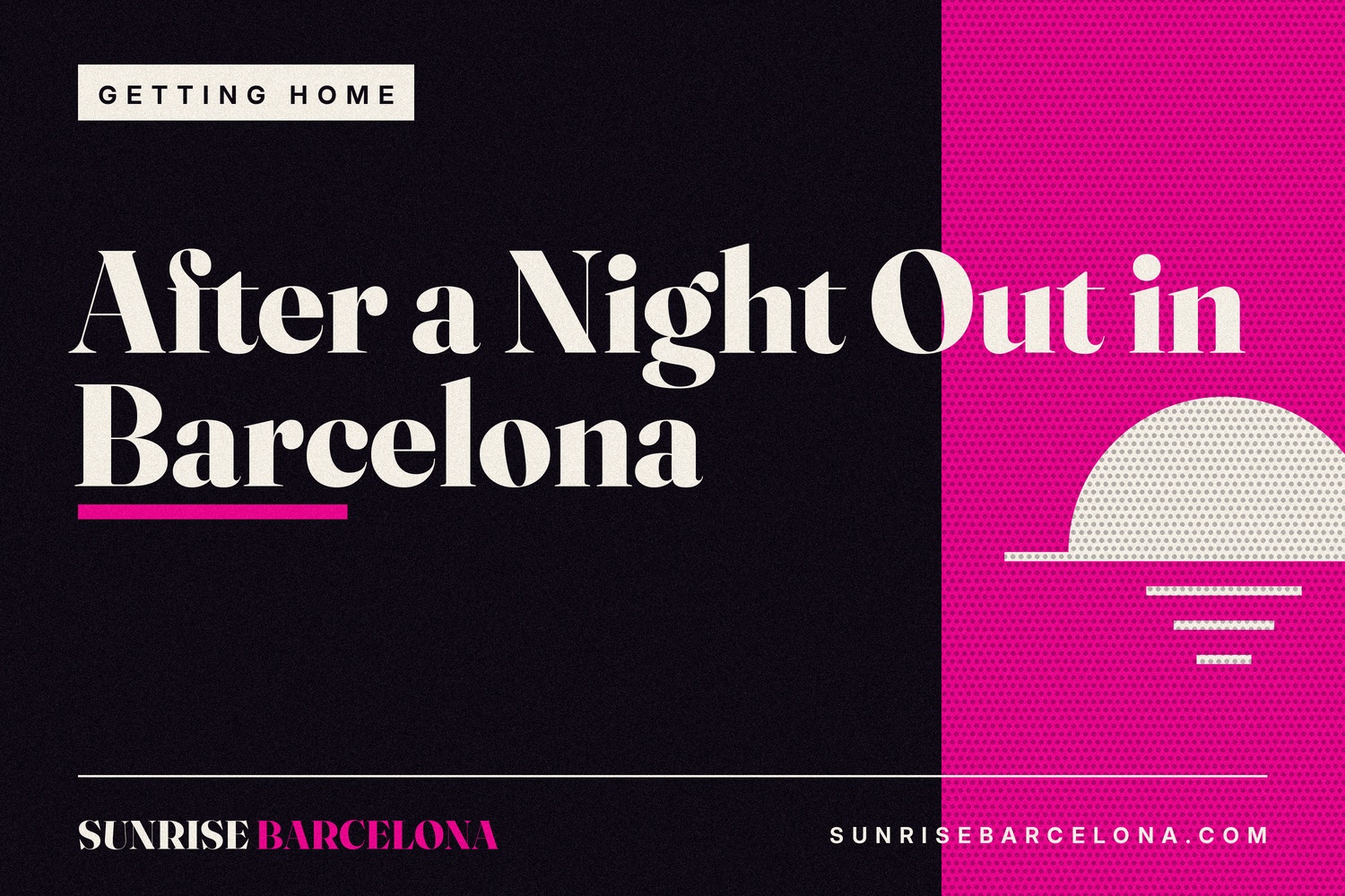 Getting Home After a Night Out in Barcelona