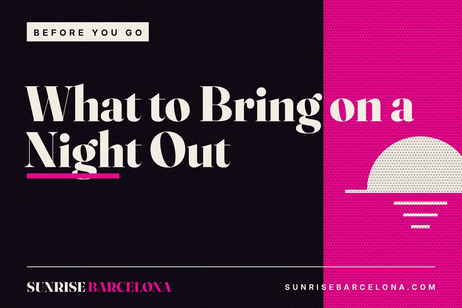 What to Bring on a Night Out in Barcelona