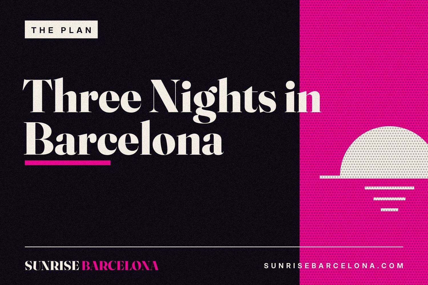 Three Nights in Barcelona: How to Plan Them
